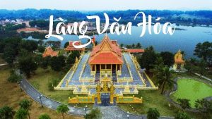 Làng Văn hóa các Dân tộc Việt Nam nơi hòa quyện thiên nhiên và văn hóa.